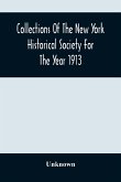 Collections Of The New York Historical Society For The Year 1913; Original Book Of New York Deeds, January 1St, 1672/3 To October 19Th, 1675