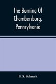 The Burning Of Chambersburg, Pennsylvania