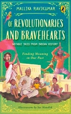 Of Revolutionaries and Bravehearts - Ravikumar, Mallika