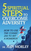 5 Spiritual Steps to Overcome Adversity