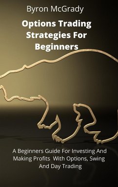 Options Trading Strategies For Beginners - McGrady, Byron