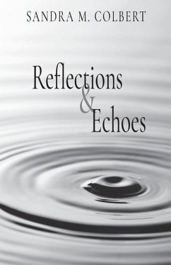 Reflections & Echoes - Colbert, Sandra M.