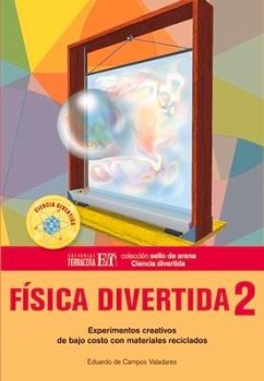 Física Divertida 2: Experimentos Creativos de Bajo Costo Con Materiales Reciclados - de Campos Valadares, Eduardo