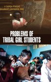 PROBLEMS OF TRIBAL GIRL STUDENTS