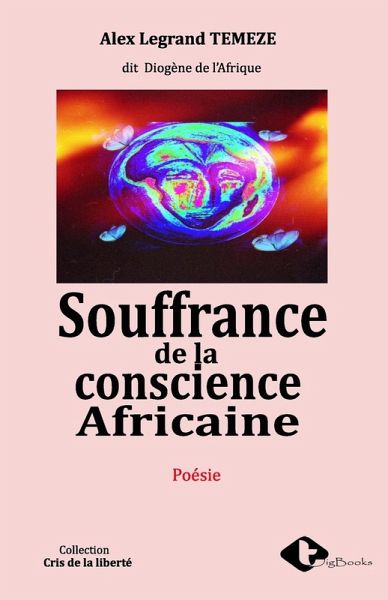 SOUFFRANCE DE LA CONSCIENCE AFRICAINE SOUFFRANCE DE LA CONSCIENCE AFRICAINE