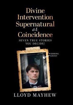 Divine Intervention Supernatural or Coincidence - Mayhew, Lloyd