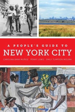 A People's Guide to New York City - Bank Munoz, Carolina; Lewis, Penny; Molina, Emily Tumpson