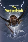 The Weaverbirds