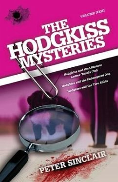 The Hodgkiss Mysteries - Sinclair, Peter