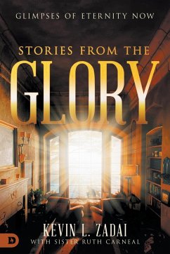 Stories From The Glory - Zadai, Kevin; Carneal, Sister Ruth