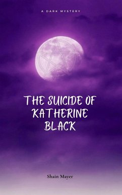 The Suicide of Katherine Black - Mayer, Shain