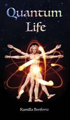 Quantum Life - Benforte, Kamilla R