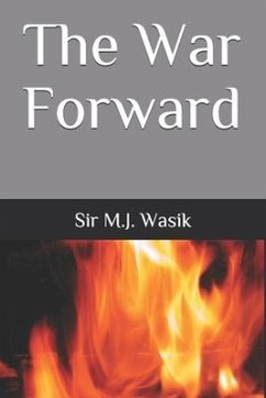 The War Forward - Wasik, M. J.