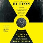 The Button Lib/E: The New Nuclear Arms Race and Presidential Power from Truman to Trump
