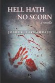 Hell Hath No Scorn: A novella