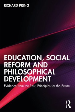 Education, Social Reform and Philosophical Development - Pring, Richard
