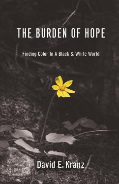 The Burden of Hope - Kranz, David E