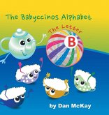 The Babyccinos Alphabet The Letter B