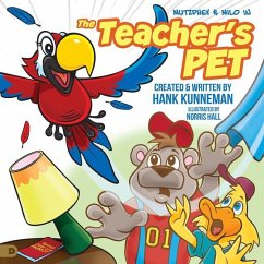The Teacher's Pet: A Mutzphey and Milo Adventure - Kunneman, Hank