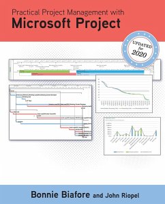 Practical Project Management with Microsoft Project - Biafore, Bonnie; Riopel, John