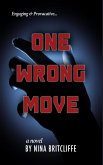 One Wrong Move