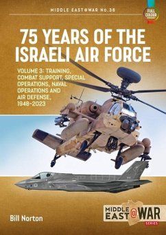 75 Years of the Israeli Air Force Volume 3 - Norton, Bill