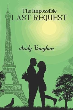 The Impossible Last Request - Vaughan, Andy