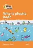 Collins Peapod Readers - Level 4 - Why Is Plastic Bad?