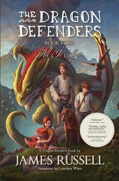 The Dragon Defenders - Book Four - Russell, James