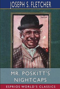 Mr. Poskitt's Nightcaps (Esprios Classics) - Fletcher, Joseph S.