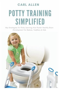 Potty Training Simplified - Allen, Carl