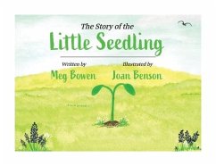 The Story of the Little Seedling - Bowen, Meg