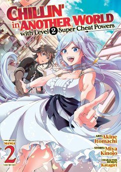 Chillin' in Another World with Level 2 Super Cheat Powers (Manga) Vol. 2 - Kinojo, Miya