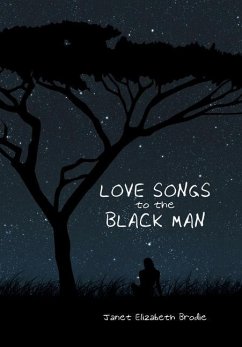 Love Songs to the Black Man - Brodie, Janet Elizabeth