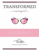 Transformed: a Companion Journal