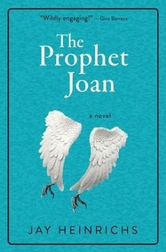 The Prophet Joan - Heinrichs, Jay