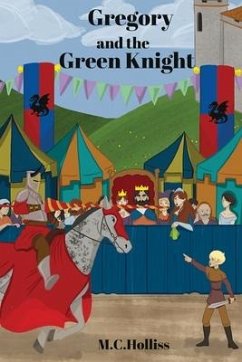 Gregory and the Green Knight - Holliss, M. C.