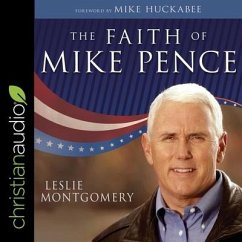 The Faith of Mike Pence - Montgomery, Leslie