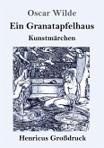 Ein Granatapfelhaus (Großdruck)