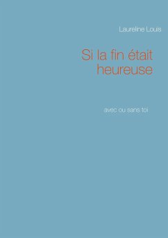 Si la fin était heureuse - Louis, Laureline