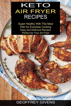 Keto Air Fryer Recipes - Givens, Geoffrey