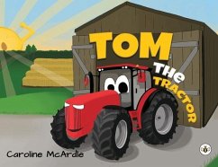 Tom the Tractor - McArdle, Caroline