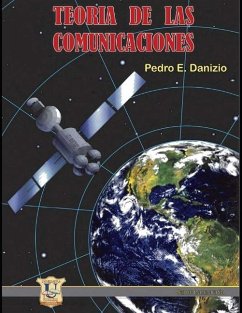 Teoría de las comunicaciones: Serie Ingeniería - Segunda edición - Danizio, Pedro E.