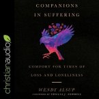 Companions in Suffering Lib/E: Comfort for Times of Loss and Loneliness
