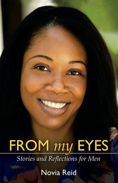 From My Eyes: Stories and Reflections for Men - Reid, Novia