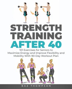 Strength Training After 40 - Thompson, Baz