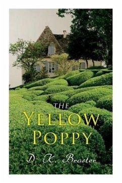 The Yellow Poppy: Historical Novel - Broster, D. K.