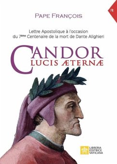 Candor Lucis aeternae: Lettre apostolique à l'occasion du 7ème Centenaire de la mort de Dante Alighieri - Pape François - Jorge Mario Bergoglio