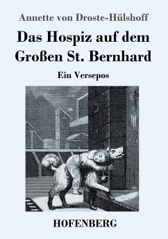 Das Hospiz auf dem Großen St. Bernhard - Droste-Hülshoff, Annette von