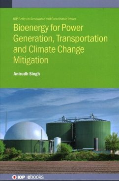 Bioenergy for Power Generation, Transportation and Climate Change Mitigation - Singh, Anirudh